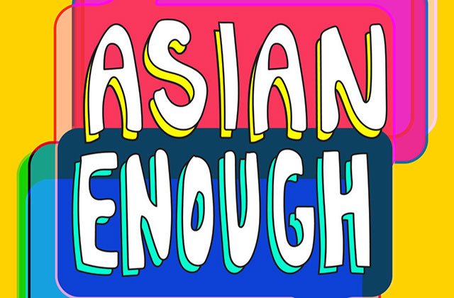 Asian Enough. Colorful logo for new podcast with bubble letters.