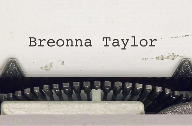 Breonna Taylor ad. Close up of typewriter keys and white page with the words: Breonna Taylor.