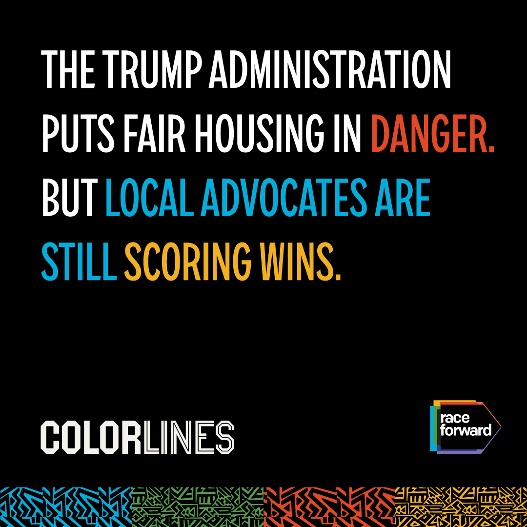 A black graphics that says "The Trump Administration Puts Fair Housing in Danger but local advocates are still scoring wins"