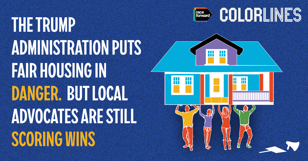 A blue graphic with the words "The Trutmp Administration puts Fair Housing in Danger but local advocates are still scoring wins