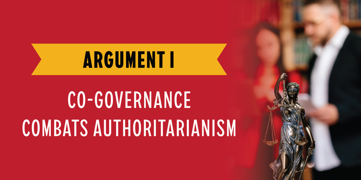 Argument 1: Co-Governance Combats Authoritarianism