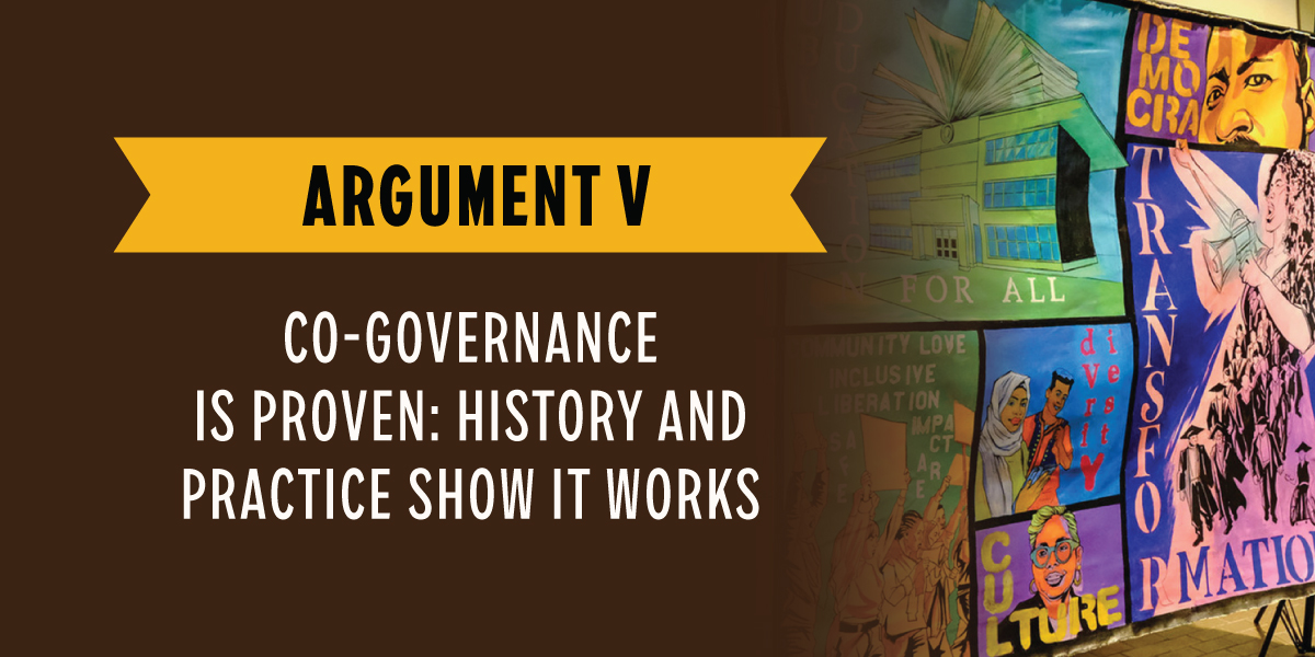 Argument V: Co-Governance is Proven—History and Practice Show it Works