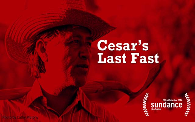 Los Angeles Hosts May Day Screening of ‘César’s Last Fast’