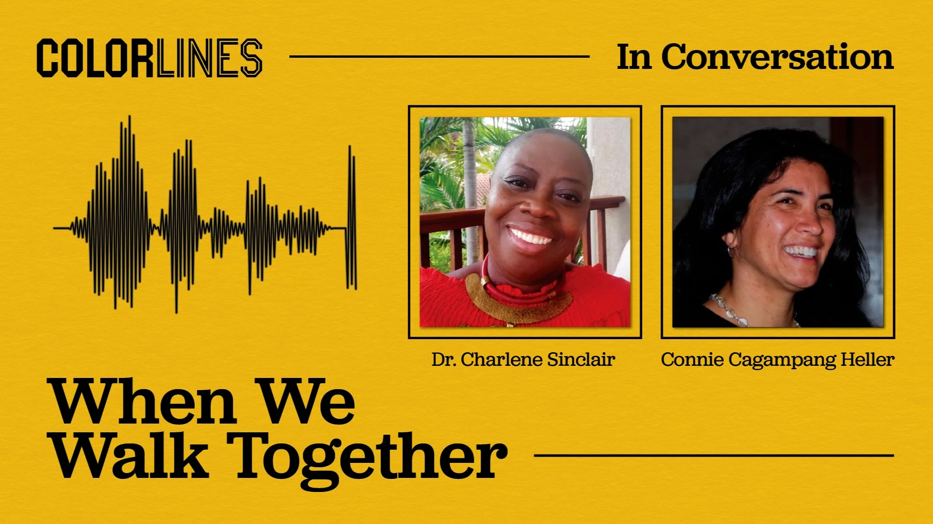 Poster image for audio conversation between Charlene Sinclaire and Connie Heller showing both of their faces and an audio wave form.