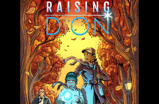 Check Out ‘Raising Dion,’ a New Comic About a Single Mom Bringing Up a Superhero Son