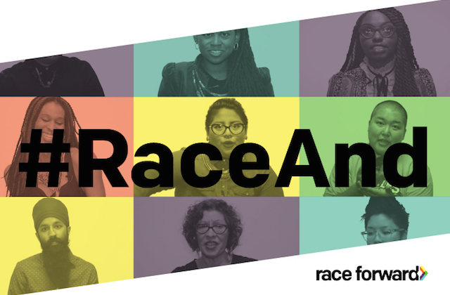 Our New Video Series ‘#RaceAnd’ Captures the Essence of Intersectionality