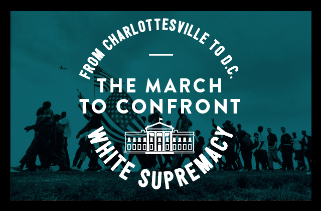 Charlottesville Activists Head to D.C. for ‘The March to Confront White Supremacy’