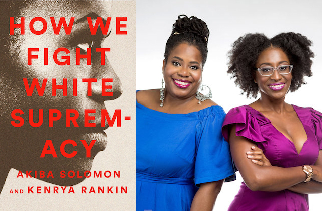 EXCERPT: Kenrya Rankin and Akiba Solomon Tackle White Supremacy in New Book