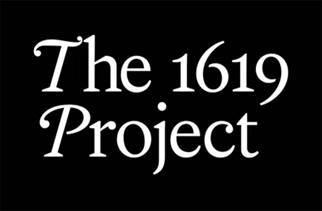 The 1619 Project Centers the Enslaved, Rethinks Story of America